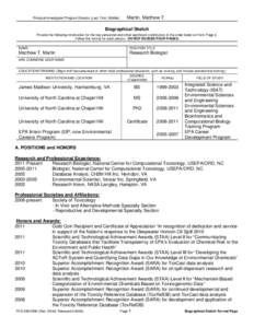 Principal Investigator/Program Director (Last, First, Middle):  Martin, Matthew T. Biographical Sketch Provide the following information for the key personnel and other significant contributors in the order listed on For