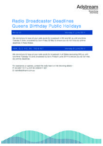    Radio Broadcaster Deadlines Queens Birthday Public Holidays W A & NZ
