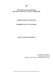 2006  THE LEGISLATIVE ASSEMBLY FOR THE AUSTRALIAN CAPITAL TERRITORY  HERITAGE REGULATION 2006