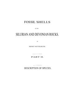 FOSSIL SHELLS OF THE SILURIAN AND DEVONIAN ROCKS. BY