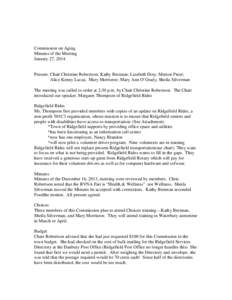 Commission on Aging Minutes of the Meeting January 27, 2014 Present: Chair Christine Robertson; Kathy Brennan; Lizabeth Doty; Marion Freer; Alice Kenny Lucas; Mary Morrisroe; Mary Ann O’Grady; Sheila Silverman