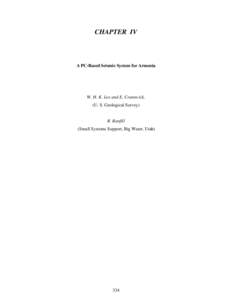 CHAPTER IV  A PC-Based Seismic System for Armenia W. H. K. Lee and E. Cranswick, (U. S. Geological Survey)