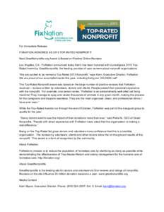   	
   For Immediate Release: FIXNATION HONORED AS 2013 TOP-RATED NONPROFIT New GreatNonprofits.org Award is Based on Positive Online Reviews