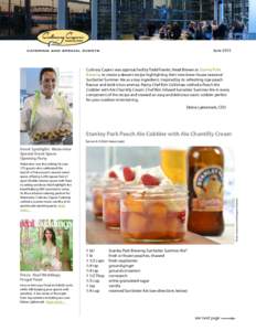 JuneCulinary Capers was approached by Todd Fowler, Head Brewer at Stanley Park Brewing to create a dessert recipe highlighting their new brew-house seasonal SunSetter Summer Ale as a key ingredient. Inspired by it