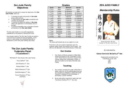 Zen Judo Family Objectives All members are deemed to accept the objectives of the Zen Judo Family, which are: 1. 2.