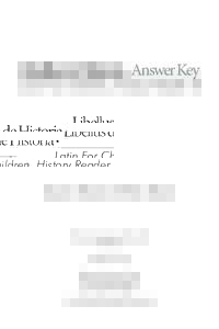 Libellus de Historia • Answer Key Latin For Children, History Reader B Karen Moore & Erin Davis  © Classical Academic Press, 2005