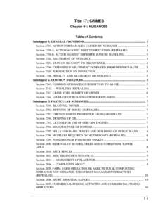 Title 17: CRIMES Chapter 91: NUISANCES Table of Contents Subchapter 1. GENERAL PROVISIONS..................................................................................... 3 Section[removed]ACTION FOR DAMAGES CAUSED BY 