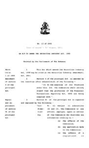 No. 13 of[removed]Date of Assent - 31st August, 2001] AN ACT TO AMEND THE SECURITIES INDUSTRY ACT, 1999  Enacted by the Parliament of The Bahamas