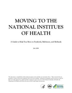 MOVING TO THE NATIONAL INSTITUES OF HEALTH A Guide to Help You Move to Frederick, Baltimore, and Bethesda July 2008