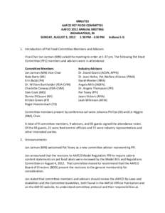 MINUTES AAFCO PET FOOD COMMITTEE AAFCO 2012 ANNUAL MEETING INDIANAPOLIS, IN SUNDAY, AUGUST 5, 2012 1:30 PM - 3:30 PM