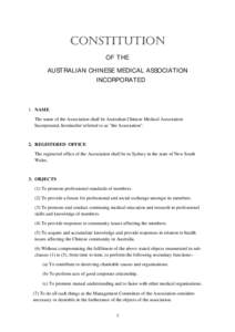 CONSTITUTION OF THE AUSTRALIAN CHINESE MEDICAL ASSOCIATION INCORPORATED  1. NAME