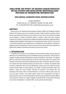 ANALYZING THE EFFECT OF DRIVER CHARACTERISTICS ON ISA SYSTEM AND DEVELOPING INDIVIDUALIZED METHODS OF PRESENTING INFORMATION KAN NAKADA, SEUNGHEE HONG, KEISUKE SUZUKI KAGAWA UNIVERSITY HAYASHI-CHO[removed], TAKAMATSU, KAG