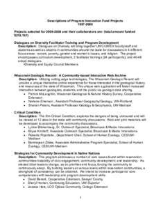 Descriptions of Program Innovation Fund Projects  1997­2009  Projects selected for 2008­2009 and their collaborators are: (total amount funded  $218,161)  Dialogues on Diversity Facilitator Train