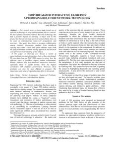 Session INDIVIDUALIZED INTERACTIVE EXERCISES: A PROMISING ROLE FOR NETWORK TECHNOLOGY* Deborah A. Kashy1, Guy Albertelli2, Guy Ashkenazi3, Edwin Kashy4, Hon-Kie Ng5, and Michael Thoennessen6 Abstract  For several year