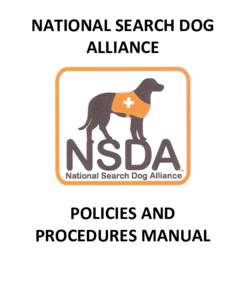 NATIONAL SEARCH DOG ALLIANCE POLICIES AND PROCEDURES MANUAL