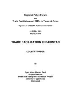 Regional Policy Forum on Trade Facilitation and SMEs in Times of Crisis Organized by UN ESCAP, the World Bank an CCPITMay 2009