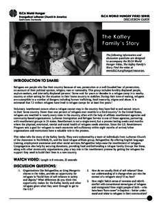 ELCA WORLD HUNGER VIDEO SERIES DISCUSSION GUIDE The Kafley Family’s Story The following information and