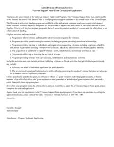 Idaho Division of Veterans Services Veterans Support Fund Grant Criteria and Application Thank you for your interest in the Veterans Support Fund Grant Program. The Veterans Support Fund was established by Idaho Statute;