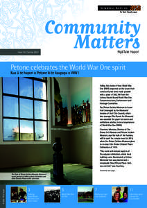 Nga¯ Take Hapori  Issue 44 / Spring 2014 Petone celebrates the World War One spirit Kua u¯ te hapori o Petone ki te kaupapa o WW1