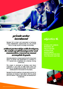 private sector investment Renewal SA is driven and committed to facilitating unique development opportunities for the private sector through access to strategic landholdings.