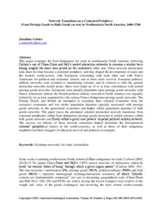 Network Transitions on a Contested Periphery: From Prestige Goods to Bulk Goods (or not) in Northeastern North America, [removed]Jonathan Leitner [removed]