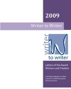2009 Writer to Writer Letters of the Award Winners and Finalists A Writing Challenge for Adult