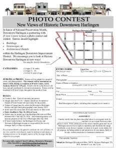 In honor of National Preservation Month, Downtown Harlingen is partnering with D’Arte Centre to host a photo contest and exhibit. Entries should highlight: • •