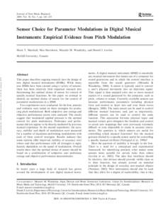 Journal of New Music Research 2009, Vol. 38, No. 3, pp. 241–253 Sensor Choice for Parameter Modulations in Digital Musical Instruments: Empirical Evidence from Pitch Modulation Mark T. Marshall, Max Hartshorn, Marcelo 