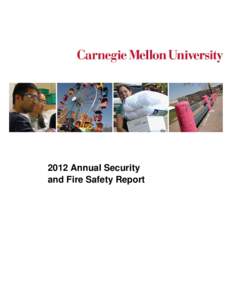 2012 Annual Security and Fire Safety Report Carnegie Mellon University 2012 Annual Security and Fire Safety Report  1