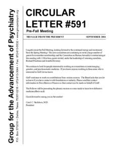 P.O. Box[removed] • Dallas, Texas[removed] • [removed] • Fax: [removed] • www.groupadpsych.org  Group for the Advancement of Psychiatry CIRCULAR LETTER #591