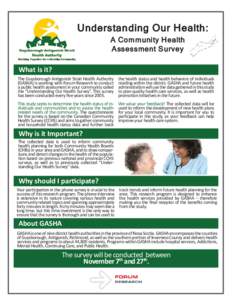 Understanding Our Health: A Community Health Assessment Survey What is it? The Guysborough Antigonish Strait Health Authority