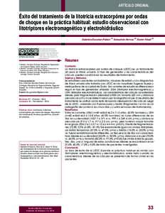 ARTÍCULO ORIGINAL  Éxito del tratamiento de la litotricia extracorpórea por ondas de choque en la práctica habitual: estudio observacional con litotriptores electromagnético y electrohidráulico Gabriela Escobar-Pab