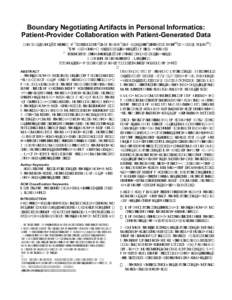 Boundary)Negotiating)Artifacts)in)Personal)Informatics:)) Patient8Provider)Collaboration)with)Patient8Generated)Data)) Chia-Fang Chung1, Kristin Dew1, Allison Cole2, Jasmine Zia3, James Fogarty4, Julie A. Kientz1,4, Sean