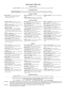 Industrial Health Editor-in-Chief Yasutaka OGAWA President, National Institute of Occupational Safety and Health, Kiyose, Japan (JNIOSH) Managing Editors Midori SOTOYAMA Acting Director, International Center for Research