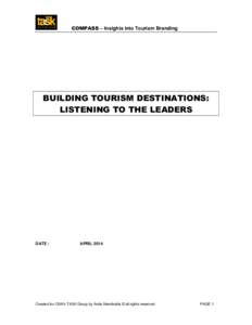 COMPASS – Insights into Tourism Branding  BUILDING TOURISM DESTINATIONS: LISTENING TO THE LEADERS  DATE :