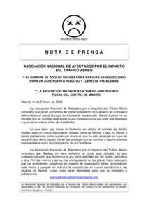 EL NOMBRE DE ADOLFO SUAREZ PARA BARAJAS ES TOTALMENTE INADECUADO PARA UN AEROPUERTO RUIDOSO Y LLENO DE PROBLEMAS