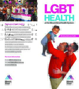 Same-sex sexuality / Health equity / Healthcare quality / Public health / Social inequality / Mount Sinai Health System / Healthcare and the LGBT community / Human Rights Campaign / LGBT / LGBT healthcare in the United States Veterans Health Administration / National LGBT Cancer Network