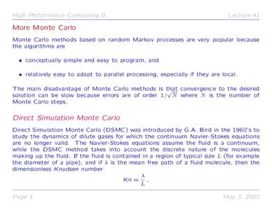 High Performance Computing II  Lecture 41 More Monte Carlo Monte Carlo methods based on random Markov processes are very popular because