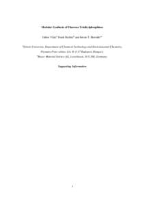 Modular Synthesis of Fluorous Trialkylphosphines Gábor Vlád,a Frank Richter b and István T. Horváth* a a Eötvös University, Department of Chemical Technology and Environmental Chemistry, Pázmány Péter sétány 1