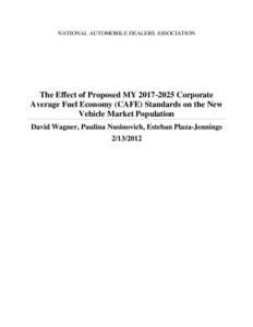 NATIONAL AUTOMOBILE DEALERS ASSOCIATION  The Effect of Proposed MY[removed]Corporate Average Fuel Economy (CAFE) Standards on the New Vehicle Market Population David Wagner, Paulina Nusinovich, Esteban Plaza-Jennings