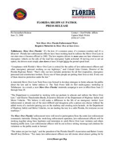 FLORIDA HIGHWAY PATROL PRESS RELEASE For Immediate Release June 23, 2008  Contact: Chief Public Affairs