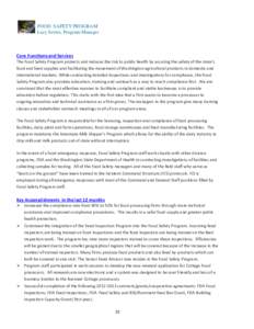 FOOD SAFETY PROGRAM Lucy Severs, Program Manager Core Functions and Services The Food Safety Program protects and reduces the risk to public health by assuring the safety of the state’s food and feed supplies and facil