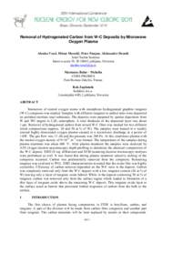 Removal of Hydrogenated Carbon from W-C Deposits by Microwave Oxygen Plasma Alenka Vesel, Miran Mozetič, Peter Panjan, Aleksander Drenik Jožef Stefan Institute Jamova cesta 39, SI-1000 Ljubljana, Slovenia alenka.vesel@