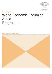 Regional Agenda  World Economic Forum on Africa Programme Abuja, Nigeria[removed]May 2014