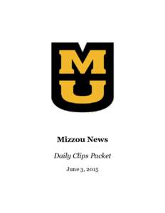 Mizzou News Daily Clips Packet June 3, 2015 How Activists Improved The Handling Of Campus Sexual Assault This Year