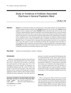 HK J Paediatr (new series) 2002;7:[removed]Study on Incidence of Antibiotic Associated Diarrhoea in General Paediatric Ward CM HUI, K TSE