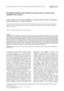 Journal of Psychosomatic Obstetrics & Gynecology, December 2005; 26(4): 237–244  Psychophysiological and subjective sexual arousal to visual sexual stimuli in new women  LORI A. BROTTO1, DARLYNNE GEHRING2, CAROLIN KLEI