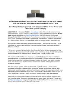 SOUNDFREAQ RECEIVES PRESTIGIOUS ILOUNGE BEST OF THE YEAR AWARD FOR THE COMPANY’S ULTRA-PORTABLE SPEAKER, POCKET KICK Soundfreaq’s Bedroom Speaker & Alarm Clock, Sound Rise, Named Runner-Up in “Best Home Speaker” 