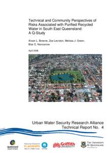 Technical and Community Perspectives of Risks Associated with Purified Recycled Water in South East Queensland: A Q-Study Alison L. Browne, Zoe Leviston, Melissa J. Green, Blair E. Nancarrow