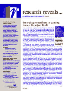 VOLUME 1 • ISSUE 6 AUGUST / SEPTEMBER 2002 About The Alberta Gaming Research Institute The Alberta Gaming Research Institute